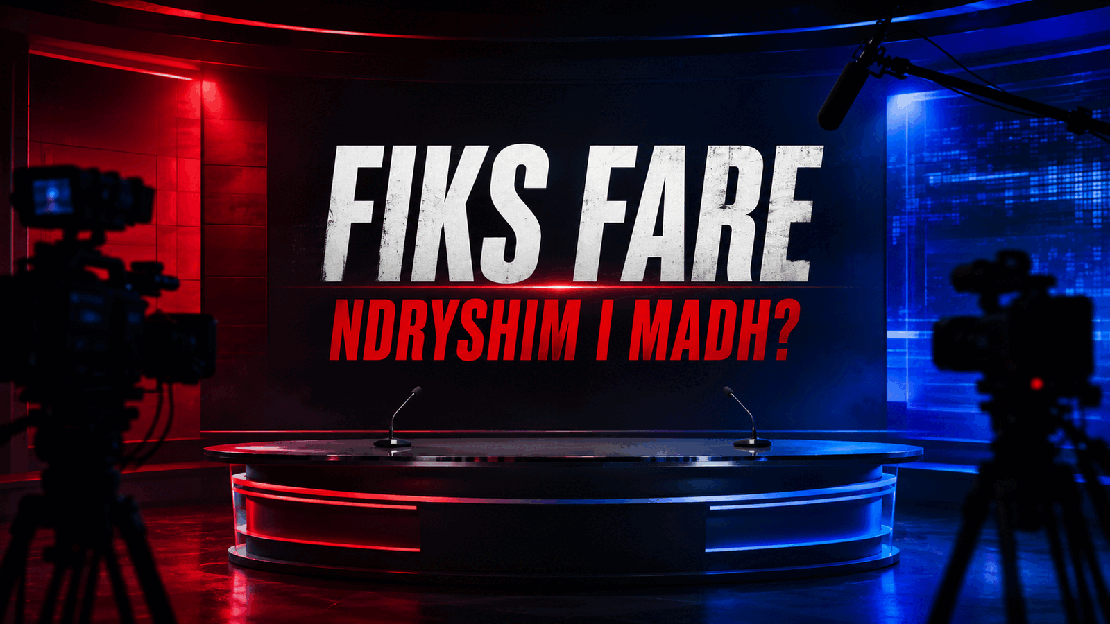 UNCONFIRMED REPORT: “Fiks Fare” faces a major reset—Julian Deda and Xhemi Shehu may leave
