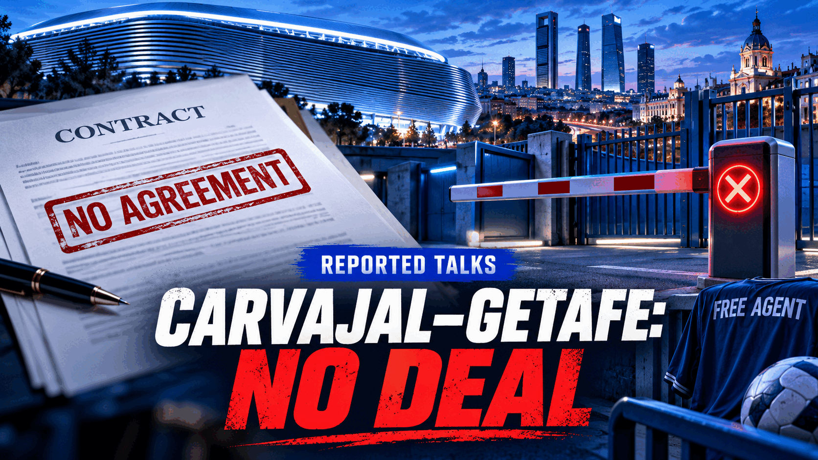 REPORTED TALKS: CARVAJAL–GETAFE REVERSAL—president says “there is no agreement”